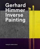 Gerhard Himmer: Inverse Painting