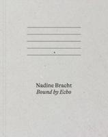 Nadine Bracht: Bound by Echo