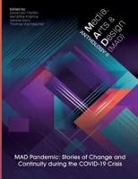 Media, Arts and Design (Mad) Anthology II