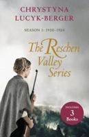 The Reschen Valley Series: Season 1 - 1920-1924: Books 1 & 2 + Prequel
