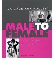 Male to Female - "La Cage Aux Folles"