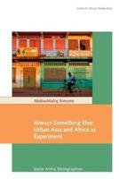 Always Something Else: Urban Asia and Africa as Experiment