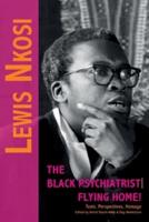 Lewis Nkosi. The Black Psychiatrist