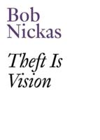 Theft Is Vision