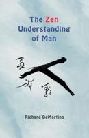 The Zen Understanding of Man