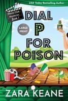 Dial P For Poison (Movie Club Mysteries, Book 1): Large Print Edition