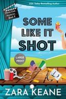 Some Like It Shot (Movie Club Mysteries, Book 6): Large Print Edition