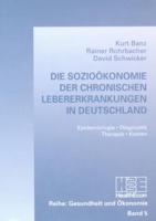 Die Soziookonomie Der Chronischen Lebererkrankungen in Deutschland