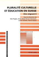 Pluralite Culturelle Et Education En Suisse Etre Migrant II