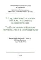 L'etablissement Des Frontieres En Europe Apres Les Deux Guerres Mondiales The Establishment of European Frontiers After the Two World Wars