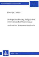 Strategische Fuhrung Europaischer Mittelstandischer Unternehmen