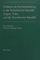 Probleme Der Rechtsuberleitung in Der Tschechischen Republik, Ungarn, Polen Und Der Slowakischen Republik
