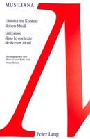 Literatur Im Kontext Robert Musil Litterature Dans Le Contexte De Robert Musil