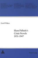 Hans Fallada's Crisis Novels, 1931-1947