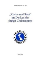«Kirche Und Staat>> Im Denken Des Fruhen Christentums