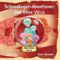 Schneekugel-Abenteuer: Das böse Virus