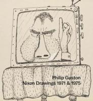 Philip Guston - Nixon Drawings 1971 & 1975