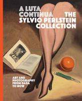 A Luta Continua: The Sylvio Perlstein Collection
