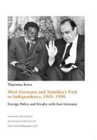 West Germany and Namibia's Path to Independence, 1969-1990