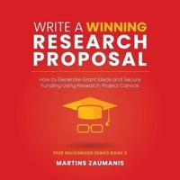 Write a Winning Research Proposal