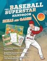 The Baseball Superstar Handbook - Skills and Games