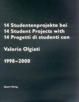 14 Studentenprojekte Bei Valerio Olgiati, 1998-2000