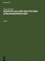 Jürgen Eichhoff: Wortatlas Der Deutschen Umgangssprachen. Band 2