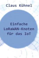 Einfache Lorawan-Knoten Für Das Iot