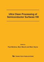 Ultra Clean Processing of Semiconductor Surfaces VIII
