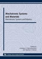 Mechatronic Systems and Materials: Mechatronic Systems and Robotics