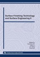 Surface Finishing Technology and Surface Engineering II