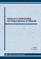 Advances in Understanding the Fatigue Behavior of Materials