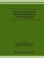 Advances in Materials Manufacturing Science and Technology II