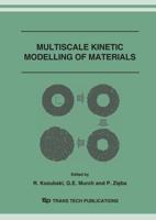 MULTISCALE KINETIC MODELLING OF MATERIALS