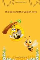 The Bee and the Golden Hive