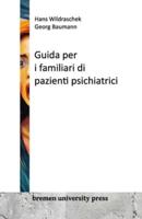 Guida Per I Familiari Di Pazienti Psichiatrici