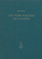 Les Noms-Racines De l'Avesta