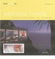 Best Designed Wellness Hotels. Northern, Western, Central and Southern Europe