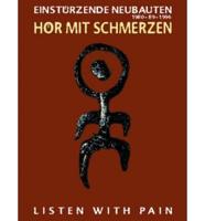 Hor Mit Schmerzen/Listen With Pain