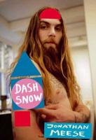 Jonathan Meese/dash Snow