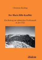 Der Black-Hills-Konflikt. Ein Beitrag zur ethnischen Problematik in den USA