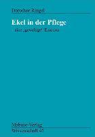 Ekel in der Pflege - eine ' gewaltige' Emotion