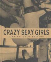 Crazy Sexy Girls