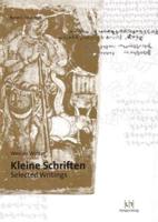 Kleine Schriften/Selected Writings