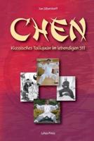 Chen: Klassisches Taijiquan Im Lebendigen Stil