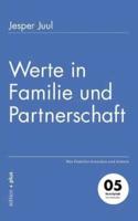 Werte in Familie und Partnerschaft:Was Familien brauchen und können