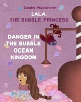 Lala, the Bubble Princess