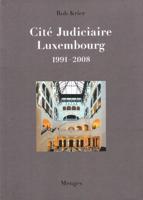 Cité Judiciaire Luxembourg, 1991-2008