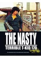 The Nasty 'Terrible' T-KID 170
