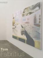 Tom Fabritius: Bilder 2002-2005
